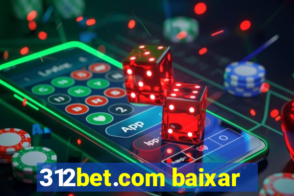 312bet.com baixar